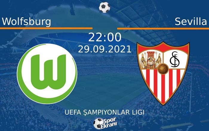 29 Eylül 2021 Wolfsburg vs Sevilla maçı Hangi Kanalda Saat Kaçta Yayınlanacak? 29 Eylül 2021 Wolfsburg vs Sevilla maçı Hangi Kanalda Saat Kaçta Yayınlanacak?