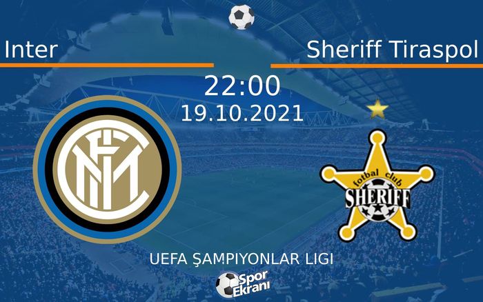 19 Ekim 2021 Inter vs Sheriff Tiraspol maçı Hangi Kanalda Saat Kaçta Yayınlanacak? 19 Ekim 2021 Inter vs Sheriff Tiraspol maçı Hangi Kanalda Saat Kaçta Yayınlanacak?