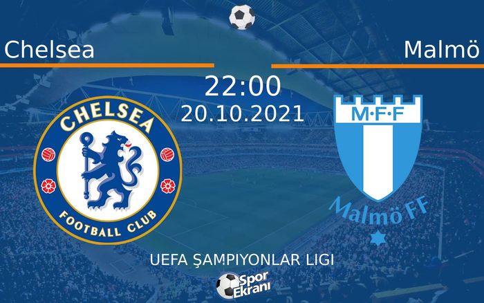 20 Ekim 2021 Chelsea vs Malmö maçı Hangi Kanalda Saat Kaçta Yayınlanacak? 20 Ekim 2021 Chelsea vs Malmö maçı Hangi Kanalda Saat Kaçta Yayınlanacak?