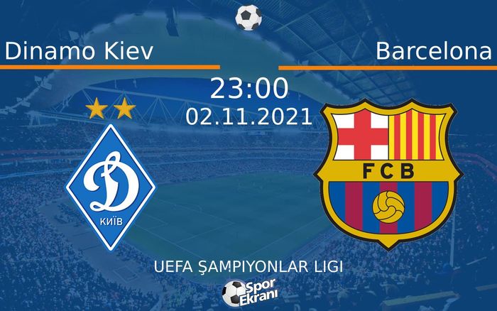 02 Kasım 2021 Dinamo Kiev vs Barcelona maçı Hangi Kanalda Saat Kaçta Yayınlanacak? 02 Kasım 2021 Dinamo Kiev vs Barcelona maçı Hangi Kanalda Saat Kaçta Yayınlanacak?