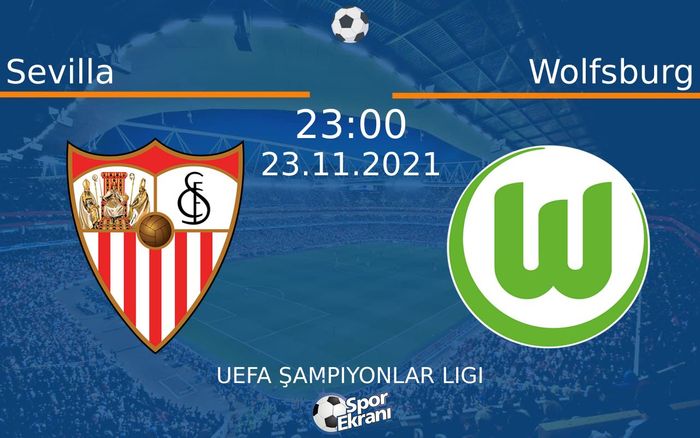 23 Kasım 2021 Sevilla vs Wolfsburg maçı Hangi Kanalda Saat Kaçta Yayınlanacak? 23 Kasım 2021 Sevilla vs Wolfsburg maçı Hangi Kanalda Saat Kaçta Yayınlanacak?