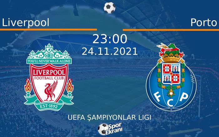 24 Kasım 2021 Liverpool vs Porto maçı Hangi Kanalda Saat Kaçta Yayınlanacak? 24 Kasım 2021 Liverpool vs Porto maçı Hangi Kanalda Saat Kaçta Yayınlanacak?
