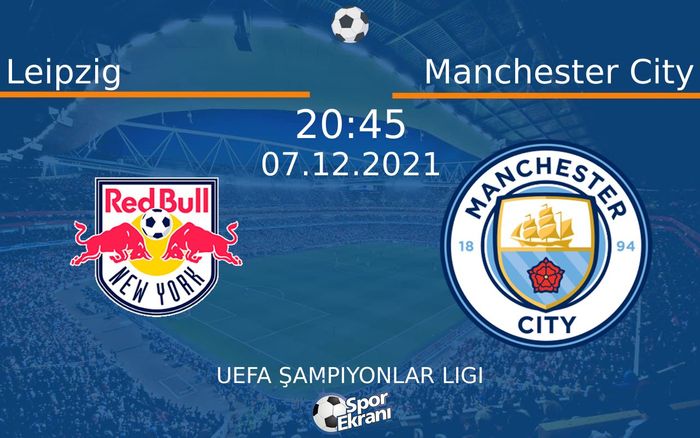 07 Aralık 2021 Leipzig vs Manchester City maçı Hangi Kanalda Saat Kaçta Yayınlanacak? 07 Aralık 2021 Leipzig vs Manchester City maçı Hangi Kanalda Saat Kaçta Yayınlanacak?