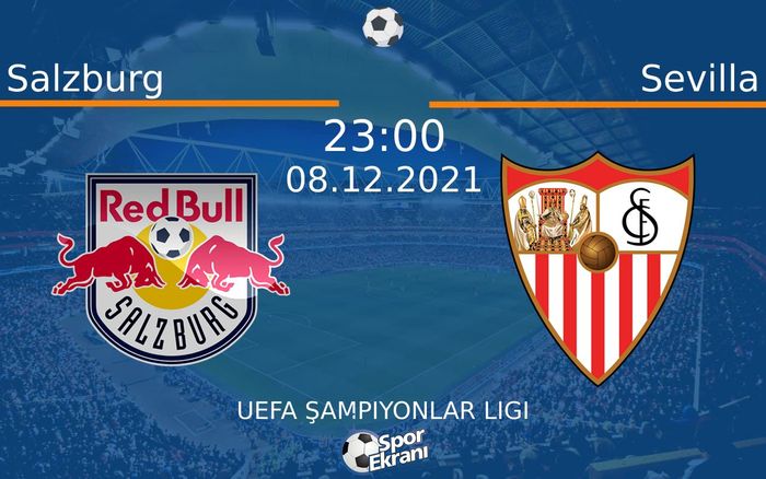 08 Aralık 2021 Salzburg vs Sevilla maçı Hangi Kanalda Saat Kaçta Yayınlanacak? 08 Aralık 2021 Salzburg vs Sevilla maçı Hangi Kanalda Saat Kaçta Yayınlanacak?