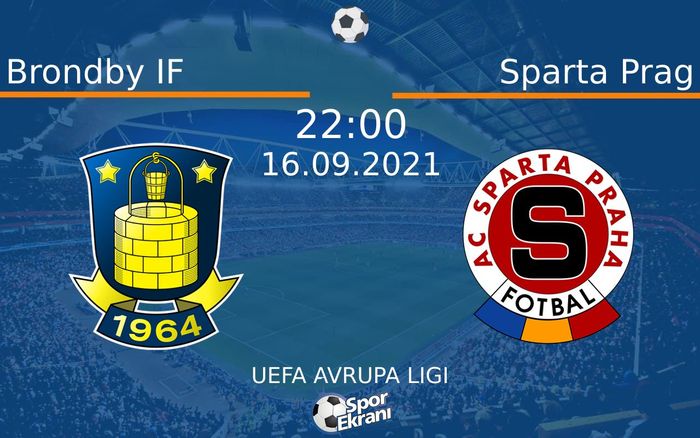 16 Eylül 2021 Brondby IF vs Sparta Prag maçı Hangi Kanalda Saat Kaçta Yayınlanacak?