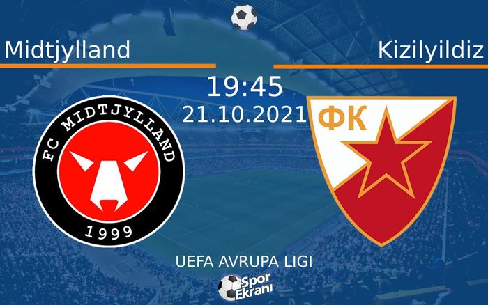 21 Ekim 2021 Midtjylland vs Kizilyildiz maçı Hangi Kanalda Saat Kaçta Yayınlanacak? 21 Ekim 2021 Midtjylland vs Kizilyildiz maçı Hangi Kanalda Saat Kaçta Yayınlanacak?