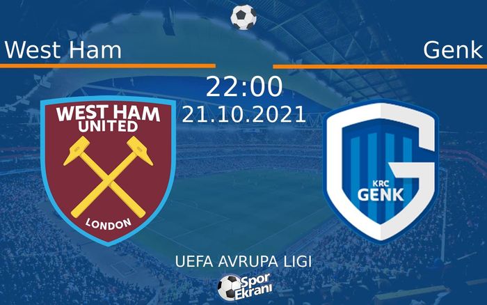 21 Ekim 2021 West Ham vs Genk maçı Hangi Kanalda Saat Kaçta Yayınlanacak? 21 Ekim 2021 West Ham vs Genk maçı Hangi Kanalda Saat Kaçta Yayınlanacak?