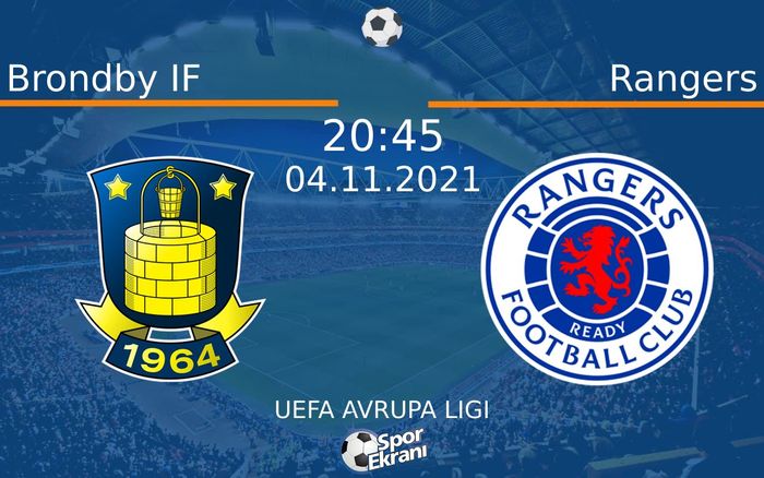 04 Kasım 2021 Brondby IF vs Rangers maçı Hangi Kanalda Saat Kaçta Yayınlanacak? 04 Kasım 2021 Brondby IF vs Rangers maçı Hangi Kanalda Saat Kaçta Yayınlanacak?