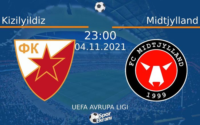 04 Kasım 2021 Kizilyildiz vs Midtjylland maçı Hangi Kanalda Saat Kaçta Yayınlanacak? 04 Kasım 2021 Kizilyildiz vs Midtjylland maçı Hangi Kanalda Saat Kaçta Yayınlanacak?