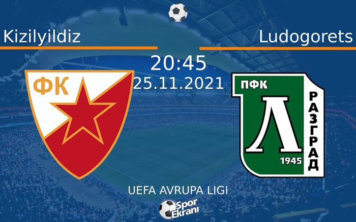 25 Kasım 2021 Kizilyildiz vs Ludogorets maçı Hangi Kanalda Saat Kaçta Yayınlanacak? 25 Kasım 2021 Kizilyildiz vs Ludogorets maçı Hangi Kanalda Saat Kaçta Yayınlanacak?