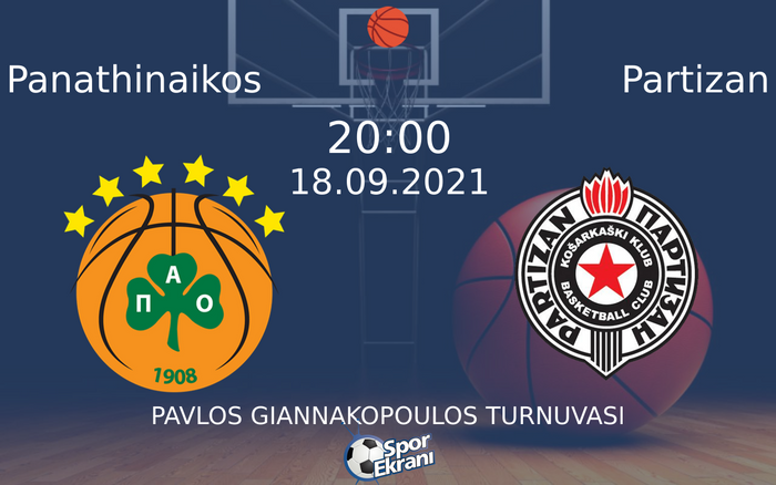 18 Eylül 2021 Panathinaikos vs Partizan maçı Hangi Kanalda Saat Kaçta Yayınlanacak? 18 Eylül 2021 Panathinaikos vs Partizan maçı Hangi Kanalda Saat Kaçta Yayınlanacak?