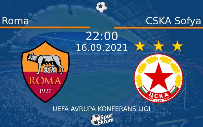 16 Eylül 2021 Roma vs CSKA Sofya maçı Hangi Kanalda Saat Kaçta Yayınlanacak? 16 Eylül 2021 Roma vs CSKA Sofya maçı Hangi Kanalda Saat Kaçta Yayınlanacak?