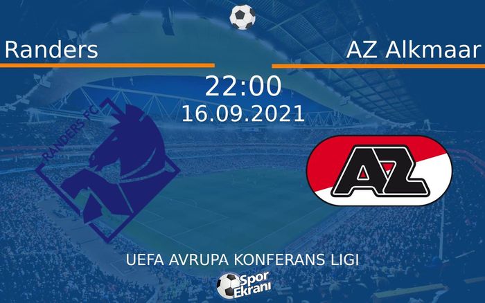 16 Eylül 2021 Randers vs AZ Alkmaar maçı Hangi Kanalda Saat Kaçta Yayınlanacak?