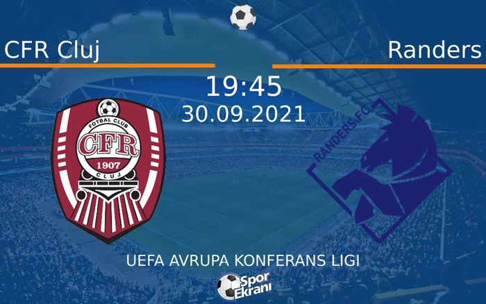 30 Eylül 2021 CFR Cluj vs Randers maçı Hangi Kanalda Saat Kaçta Yayınlanacak? 30 Eylül 2021 CFR Cluj vs Randers maçı Hangi Kanalda Saat Kaçta Yayınlanacak?