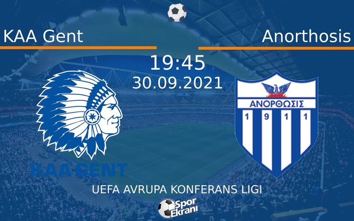 30 Eylül 2021 KAA Gent vs Anorthosis maçı Hangi Kanalda Saat Kaçta Yayınlanacak? 30 Eylül 2021 KAA Gent vs Anorthosis maçı Hangi Kanalda Saat Kaçta Yayınlanacak?