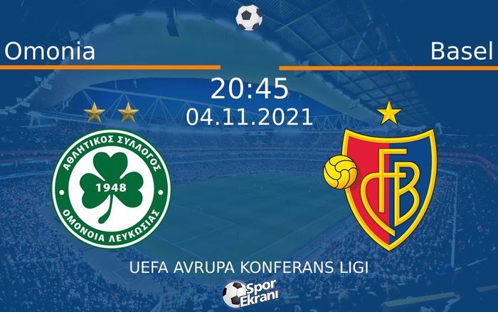 04 Kasım 2021 Omonia vs Basel maçı Hangi Kanalda Saat Kaçta Yayınlanacak? 04 Kasım 2021 Omonia vs Basel maçı Hangi Kanalda Saat Kaçta Yayınlanacak?