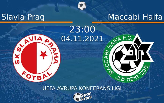 04 Kasım 2021 Slavia Prag vs Maccabi Haifa maçı Hangi Kanalda Saat Kaçta Yayınlanacak? 04 Kasım 2021 Slavia Prag vs Maccabi Haifa maçı Hangi Kanalda Saat Kaçta Yayınlanacak?