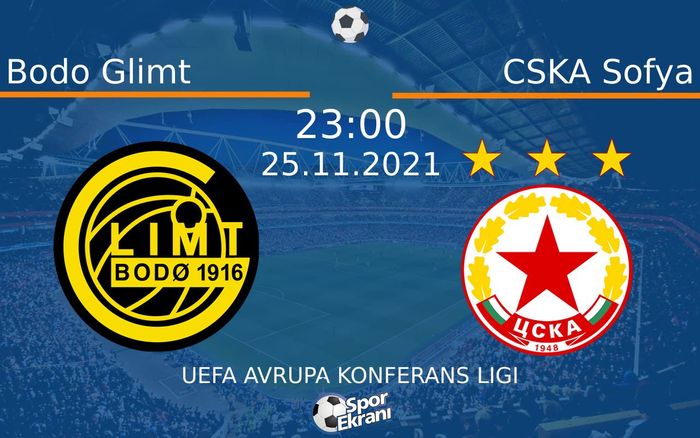 25 Kasım 2021 Bodo Glimt vs CSKA Sofya maçı Hangi Kanalda Saat Kaçta Yayınlanacak?