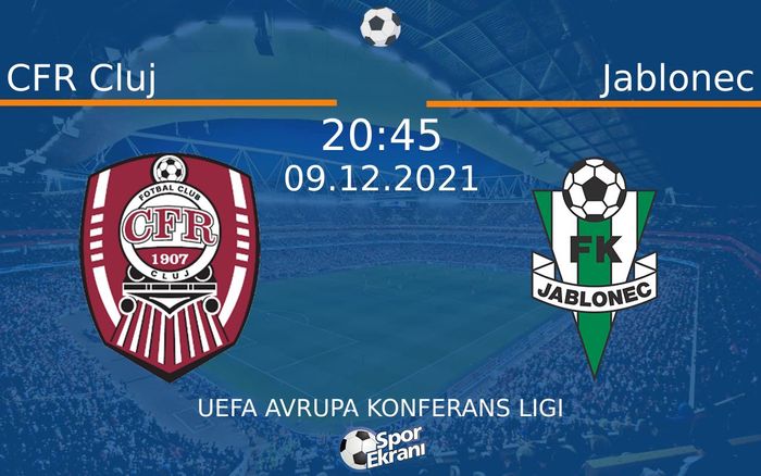 09 Aralık 2021 CFR Cluj vs Jablonec maçı Hangi Kanalda Saat Kaçta Yayınlanacak? 09 Aralık 2021 CFR Cluj vs Jablonec maçı Hangi Kanalda Saat Kaçta Yayınlanacak?