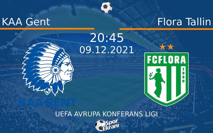 09 Aralık 2021 KAA Gent vs Flora Tallin maçı Hangi Kanalda Saat Kaçta Yayınlanacak? 09 Aralık 2021 KAA Gent vs Flora Tallin maçı Hangi Kanalda Saat Kaçta Yayınlanacak?