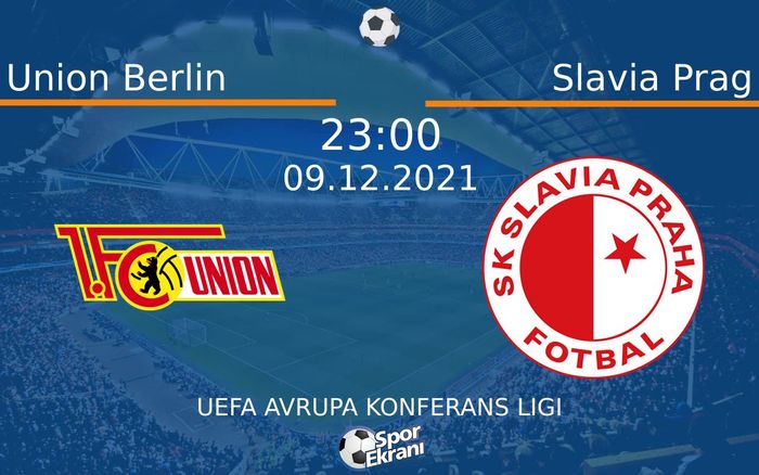09 Aralık 2021 Union Berlin vs Slavia Prag maçı Hangi Kanalda Saat Kaçta Yayınlanacak? 09 Aralık 2021 Union Berlin vs Slavia Prag maçı Hangi Kanalda Saat Kaçta Yayınlanacak?