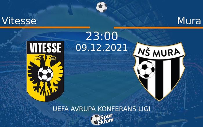 09 Aralık 2021 Vitesse vs Mura maçı Hangi Kanalda Saat Kaçta Yayınlanacak? 09 Aralık 2021 Vitesse vs Mura maçı Hangi Kanalda Saat Kaçta Yayınlanacak?