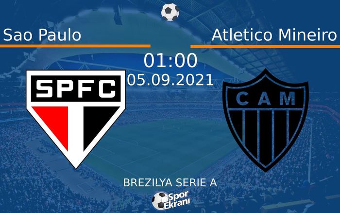 05 Eylül 2021 Sao Paulo vs Atletico Mineiro maçı Hangi Kanalda Saat Kaçta Yayınlanacak? 05 Eylül 2021 Sao Paulo vs Atletico Mineiro maçı Hangi Kanalda Saat Kaçta Yayınlanacak?
