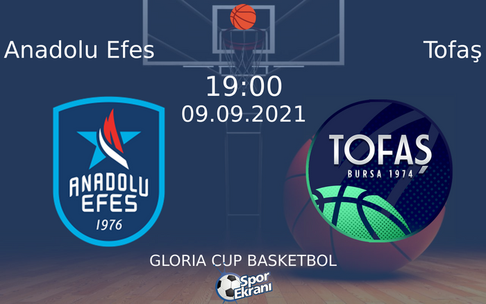 09 Eylül 2021 Anadolu Efes vs Tofaş maçı Hangi Kanalda Saat Kaçta Yayınlanacak? 09 Eylül 2021 Anadolu Efes vs Tofaş maçı Hangi Kanalda Saat Kaçta Yayınlanacak?