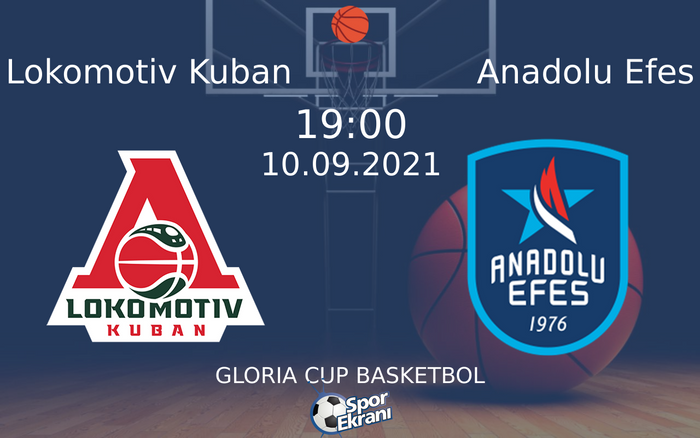 10 Eylül 2021 Lokomotiv Kuban vs Anadolu Efes maçı Hangi Kanalda Saat Kaçta Yayınlanacak? 10 Eylül 2021 Lokomotiv Kuban vs Anadolu Efes maçı Hangi Kanalda Saat Kaçta Yayınlanacak?