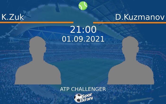 01 Eylül 2021 K.Zuk vs D.Kuzmanov maçı Hangi Kanalda Saat Kaçta Yayınlanacak? 01 Eylül 2021 K.Zuk vs D.Kuzmanov maçı Hangi Kanalda Saat Kaçta Yayınlanacak?