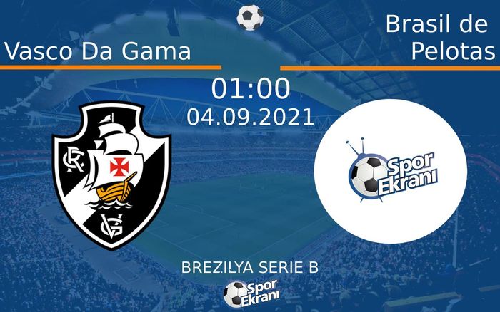 04 Eylül 2021 Vasco Da Gama vs Brasil de Pelotas maçı Hangi Kanalda Saat Kaçta Yayınlanacak? 04 Eylül 2021 Vasco Da Gama vs Brasil de Pelotas maçı Hangi Kanalda Saat Kaçta Yayınlanacak?