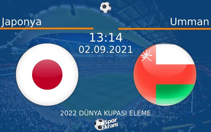 02 Eylül 2021 Japonya vs Umman maçı Hangi Kanalda Saat Kaçta Yayınlanacak? 02 Eylül 2021 Japonya vs Umman maçı Hangi Kanalda Saat Kaçta Yayınlanacak?