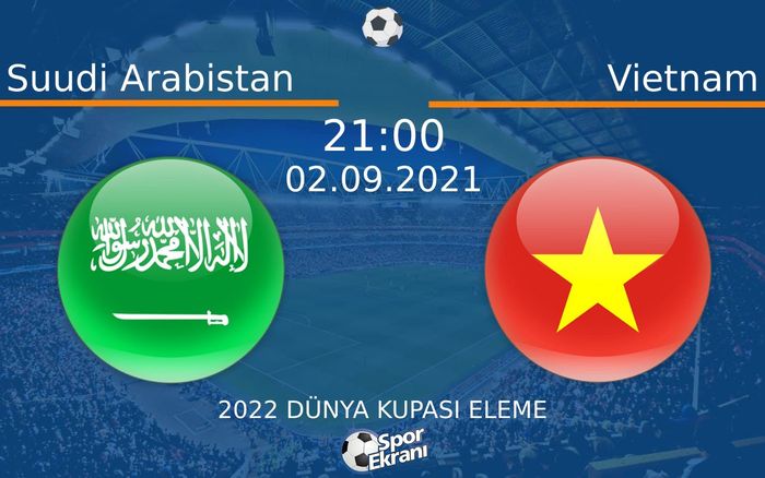 02 Eylül 2021 Suudi Arabistan vs Vietnam maçı Hangi Kanalda Saat Kaçta Yayınlanacak? 02 Eylül 2021 Suudi Arabistan vs Vietnam maçı Hangi Kanalda Saat Kaçta Yayınlanacak?