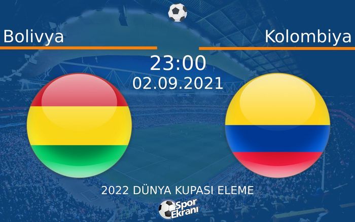 02 Eylül 2021 Bolivya vs Kolombiya maçı Hangi Kanalda Saat Kaçta Yayınlanacak? 02 Eylül 2021 Bolivya vs Kolombiya maçı Hangi Kanalda Saat Kaçta Yayınlanacak?