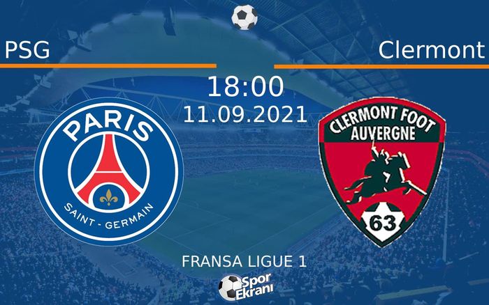 11 Eylül 2021 PSG vs Clermont maçı Hangi Kanalda Saat Kaçta Yayınlanacak? 11 Eylül 2021 PSG vs Clermont maçı Hangi Kanalda Saat Kaçta Yayınlanacak?