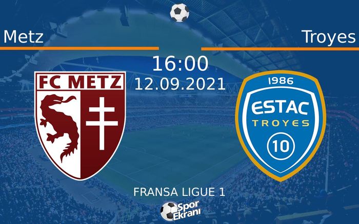 12 Eylül 2021 Metz vs Troyes maçı Hangi Kanalda Saat Kaçta Yayınlanacak? 12 Eylül 2021 Metz vs Troyes maçı Hangi Kanalda Saat Kaçta Yayınlanacak?