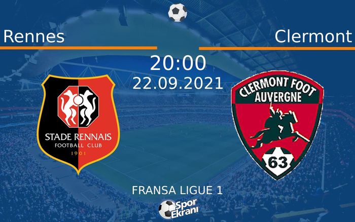 22 Eylül 2021 Rennes vs Clermont maçı Hangi Kanalda Saat Kaçta Yayınlanacak? 22 Eylül 2021 Rennes vs Clermont maçı Hangi Kanalda Saat Kaçta Yayınlanacak?