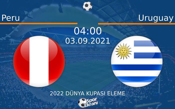 03 Eylül 2021 Peru vs Uruguay maçı Hangi Kanalda Saat Kaçta Yayınlanacak? 03 Eylül 2021 Peru vs Uruguay maçı Hangi Kanalda Saat Kaçta Yayınlanacak?