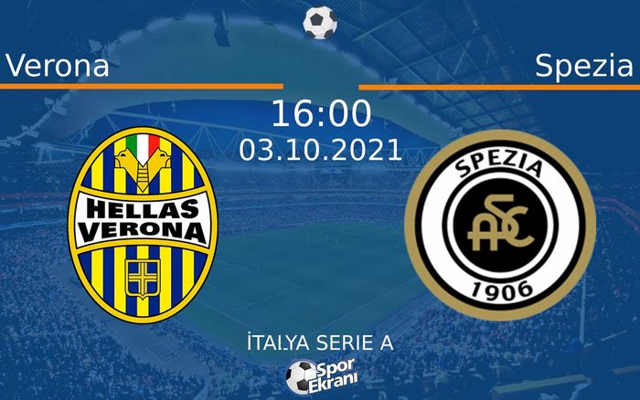 03 Ekim 2021 Verona vs Spezia maçı Hangi Kanalda Saat Kaçta Yayınlanacak? 03 Ekim 2021 Verona vs Spezia maçı Hangi Kanalda Saat Kaçta Yayınlanacak?