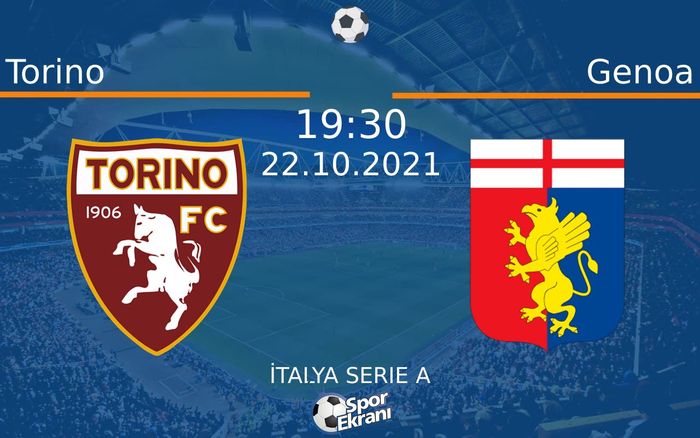 22 Ekim 2021 Torino vs Genoa maçı Hangi Kanalda Saat Kaçta Yayınlanacak? 22 Ekim 2021 Torino vs Genoa maçı Hangi Kanalda Saat Kaçta Yayınlanacak?