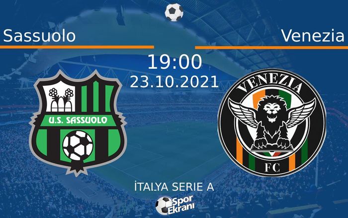 23 Ekim 2021 Sassuolo vs Venezia maçı Hangi Kanalda Saat Kaçta Yayınlanacak? 23 Ekim 2021 Sassuolo vs Venezia maçı Hangi Kanalda Saat Kaçta Yayınlanacak?