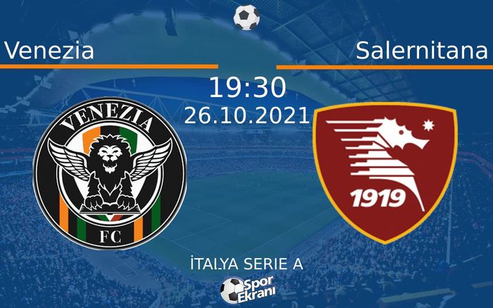 26 Ekim 2021 Venezia vs Salernitana maçı Hangi Kanalda Saat Kaçta Yayınlanacak? 26 Ekim 2021 Venezia vs Salernitana maçı Hangi Kanalda Saat Kaçta Yayınlanacak?