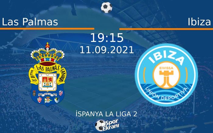 11 Eylül 2021 Las Palmas vs Ibiza maçı Hangi Kanalda Saat Kaçta Yayınlanacak? 11 Eylül 2021 Las Palmas vs Ibiza maçı Hangi Kanalda Saat Kaçta Yayınlanacak?