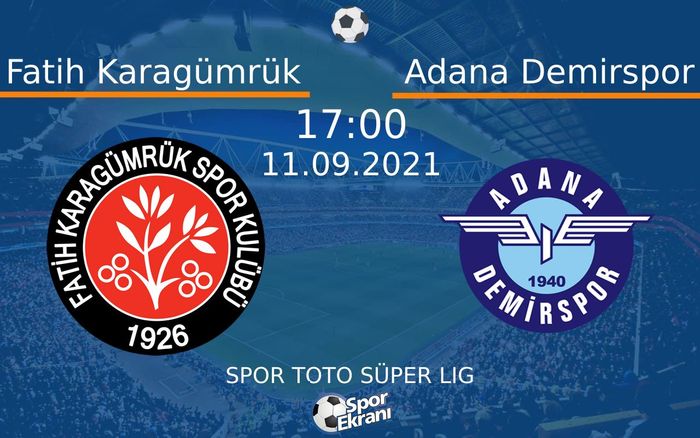 11 Eylül 2021 Fatih Karagümrük vs Adana Demirspor maçı Hangi Kanalda Saat Kaçta Yayınlanacak? 11 Eylül 2021 Fatih Karagümrük vs Adana Demirspor maçı Hangi Kanalda Saat Kaçta Yayınlanacak?
