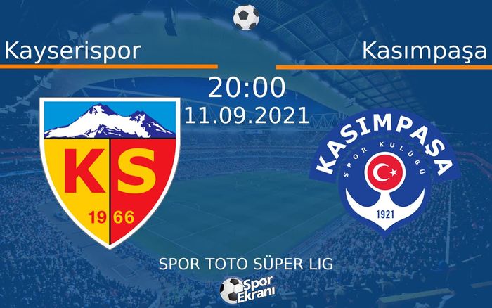 11 Eylül 2021 Kayserispor vs Kasımpaşa maçı Hangi Kanalda Saat Kaçta Yayınlanacak? 11 Eylül 2021 Kayserispor vs Kasımpaşa maçı Hangi Kanalda Saat Kaçta Yayınlanacak?