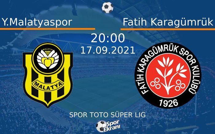 17 Eylül 2021 Y.Malatyaspor vs Fatih Karagümrük maçı Hangi Kanalda Saat Kaçta Yayınlanacak? 17 Eylül 2021 Y.Malatyaspor vs Fatih Karagümrük maçı Hangi Kanalda Saat Kaçta Yayınlanacak?