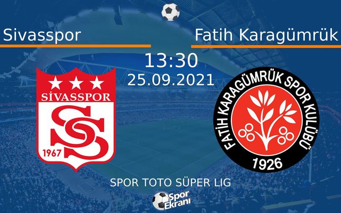25 Eylül 2021 Sivasspor vs Fatih Karagümrük maçı Hangi Kanalda Saat Kaçta Yayınlanacak? 25 Eylül 2021 Sivasspor vs Fatih Karagümrük maçı Hangi Kanalda Saat Kaçta Yayınlanacak?