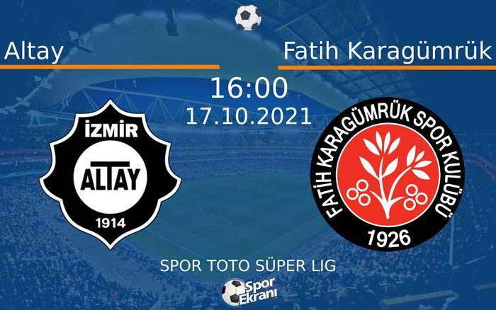 17 Ekim 2021 Altay vs Fatih Karagümrük maçı Hangi Kanalda Saat Kaçta Yayınlanacak? 17 Ekim 2021 Altay vs Fatih Karagümrük maçı Hangi Kanalda Saat Kaçta Yayınlanacak?
