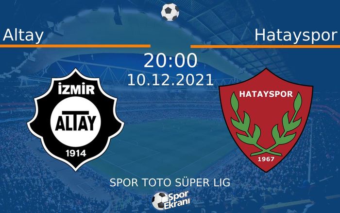 10 Aralık 2021 Altay vs Hatayspor maçı Hangi Kanalda Saat Kaçta Yayınlanacak? 10 Aralık 2021 Altay vs Hatayspor maçı Hangi Kanalda Saat Kaçta Yayınlanacak?