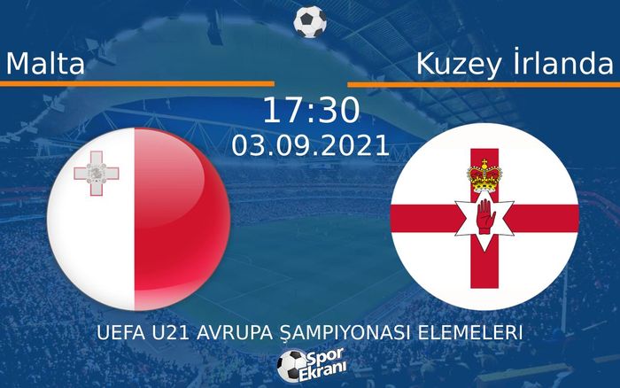 03 Eylül 2021 Malta vs Kuzey İrlanda maçı Hangi Kanalda Saat Kaçta Yayınlanacak? 03 Eylül 2021 Malta vs Kuzey İrlanda maçı Hangi Kanalda Saat Kaçta Yayınlanacak?